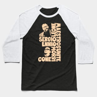 Sergio Leone and Enio Morricone - Dollars Trilogy Baseball T-Shirt